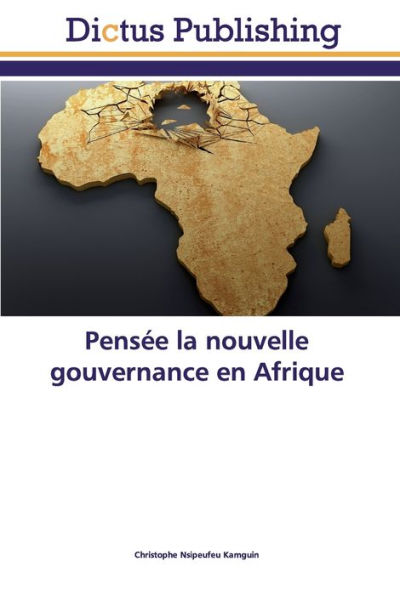 Pensée la nouvelle gouvernance en Afrique
