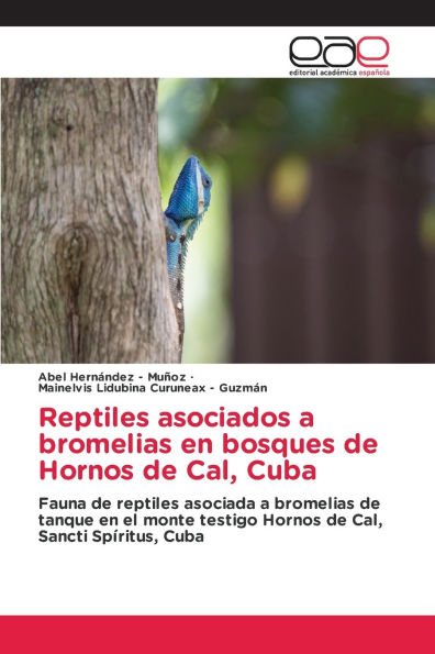 Reptiles asociados a bromelias en bosques de Hornos de Cal, Cuba