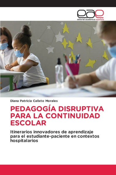 PedagogÃ¯Â¿Â½a Disruptiva Para La Continuidad Escolar