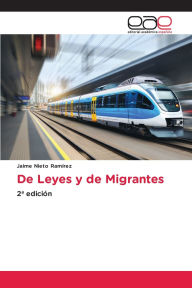 Title: De Leyes y de Migrantes, Author: Jaime Nieto Ramïrez