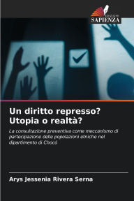 Title: Un diritto represso? Utopia o realtÃ¯Â¿Â½?, Author: Arys Jessenia Rivera Serna