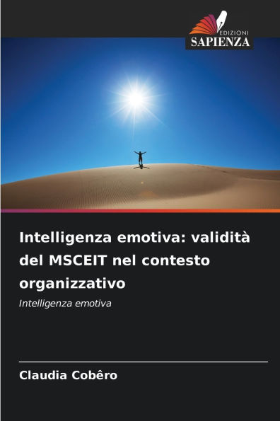 Intelligenza emotiva: validitÃ¯Â¿Â½ del MSCEIT nel contesto organizzativo
