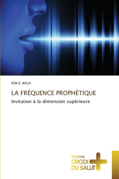 La Frï¿½quence Prophï¿½tique