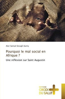 Pourquoi le mal social en Afrique ?