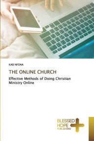 Title: THE ONLINE CHURCH, Author: KASI NFONA