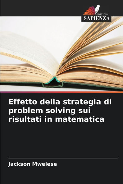 Effetto della strategia di problem solving sui risultati in matematica