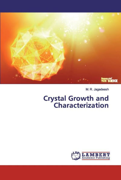 Crystal Growth and Characterization
