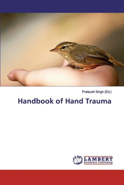 Handbook of Hand Trauma