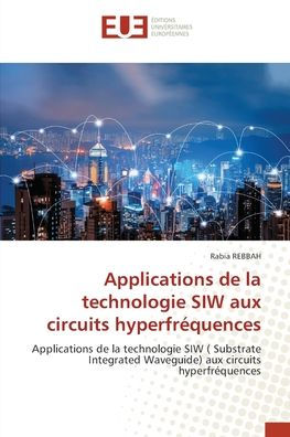 Applications de la technologie SIW aux circuits hyperfrï¿½quences