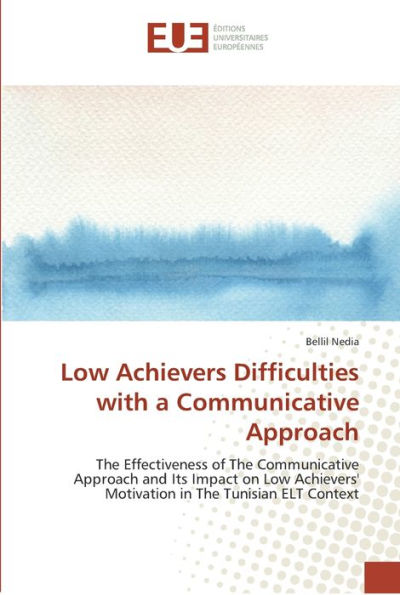 Low Achievers Difficulties with a Communicative Approach