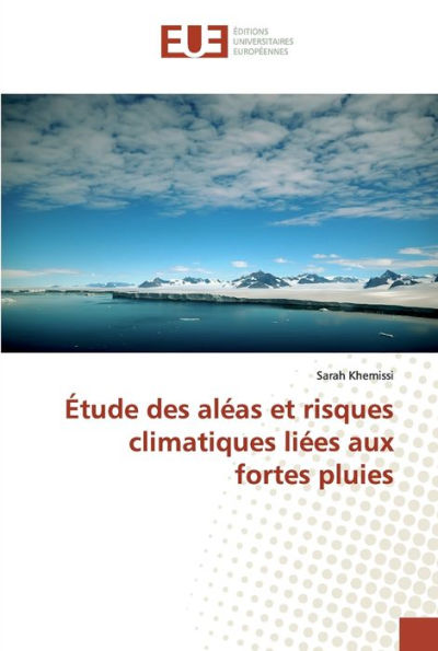 Étude des aléas et risques climatiques liées aux fortes pluies