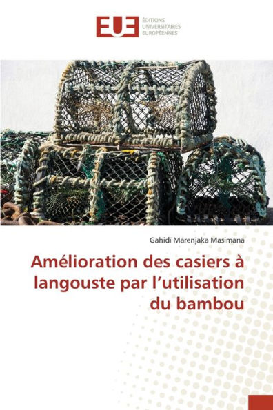 Amélioration des casiers à langouste par l'utilisation du bambou