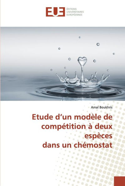 Etude d'un modèle de compétition à deux espèces dans un chémostat