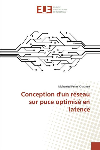 Conception d'un réseau sur puce optimisé en latence