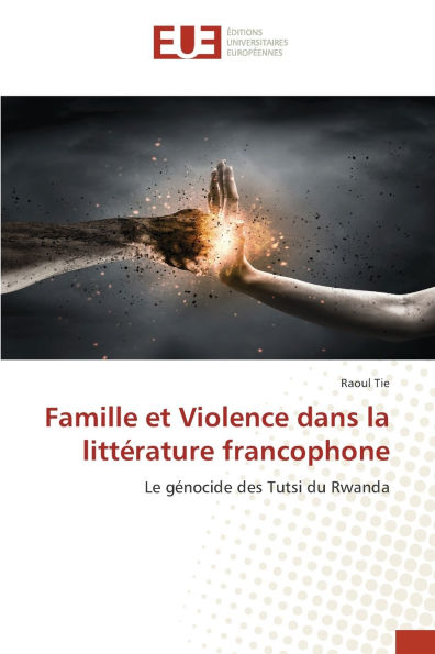 Famille et Violence dans la littï¿½rature francophone