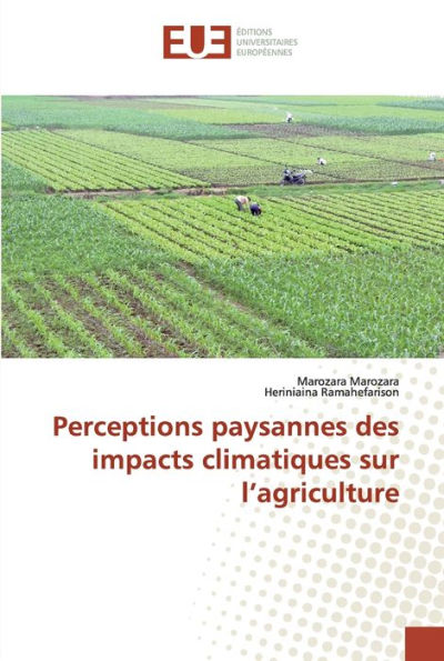 Perceptions paysannes des impacts climatiques sur l'agriculture