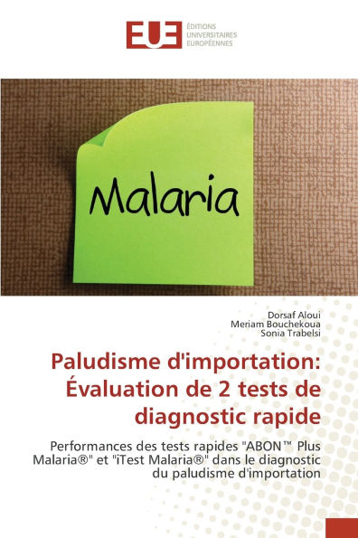 Paludisme d'importation: ï¿½valuation de 2 tests de diagnostic rapide