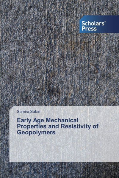 Early Age Mechanical Properties and Resistivity of Geopolymers