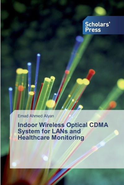 Indoor Wireless Optical CDMA System for LANs and Healthcare Monitoring