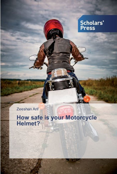 How safe is your Motorcycle Helmet?
