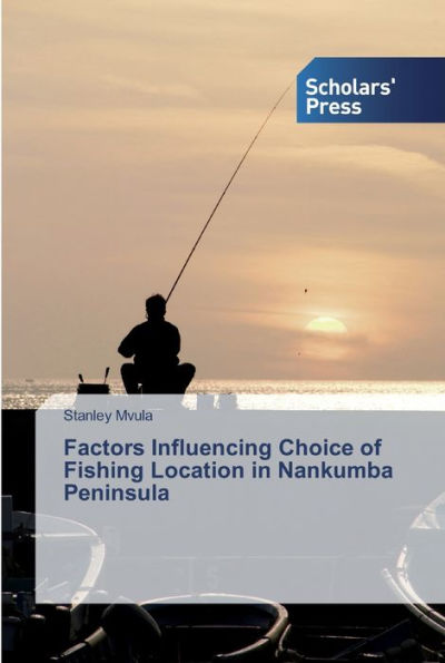 Factors Influencing Choice of Fishing Location in Nankumba Peninsula