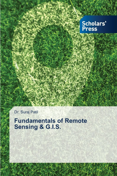 Fundamentals of Remote Sensing & G.I.S.