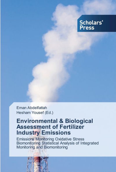Environmental & Biological Assessment of Fertilizer Industry Emissions