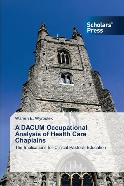 A DACUM Occupational Analysis of Health Care Chaplains