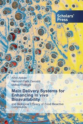 Main Delivery Systems for Enhancing In vivo Bioavailability