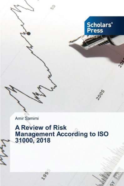 A Review of Risk Management According to ISO 31000, 2018