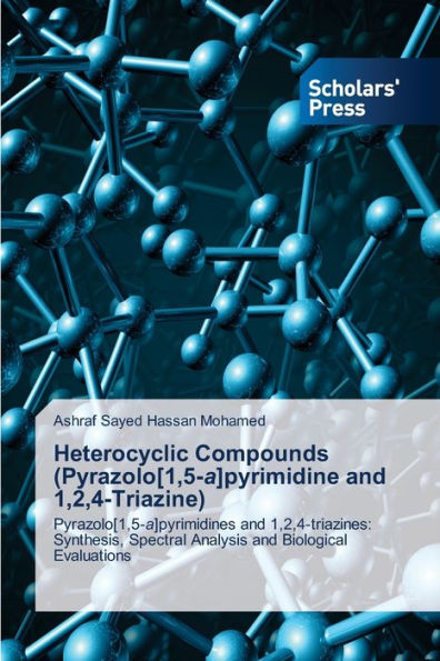 Heterocyclic Compounds (Pyrazolo[1,5-a]pyrimidine and 1,2,4-Triazine)
