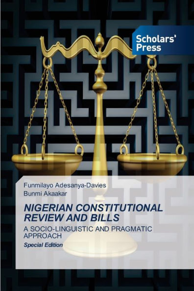 NIGERIAN CONSTITUTIONAL REVIEW AND BILLS