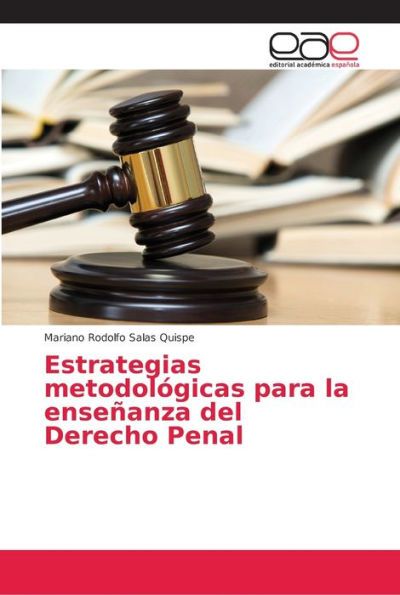 Estrategias metodológicas para la enseñanza del Derecho Penal