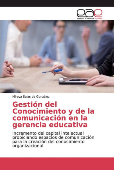 Gestión del Conocimiento y de la comunicación en la gerencia educativa