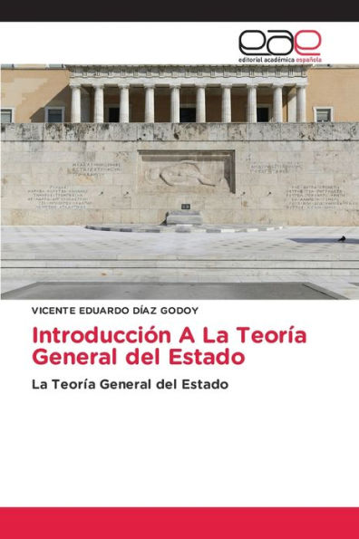 Introducciï¿½n A La Teorï¿½a General del Estado