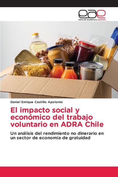 El impacto social y econï¿½mico del trabajo voluntario en ADRA Chile