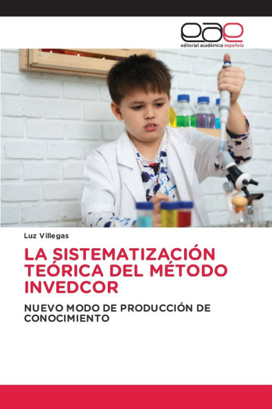 La Sistematizaciï¿½n Teï¿½rica del Mï¿½todo Invedcor