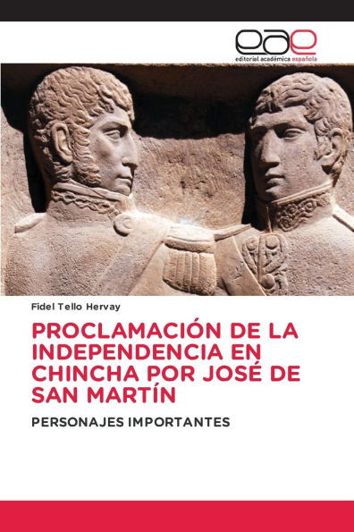 Proclamaciï¿½n de la Independencia En Chincha Por Josï¿½ de San Martï¿½n