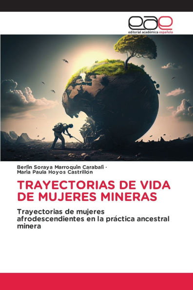 Trayectorias de Vida de Mujeres Mineras