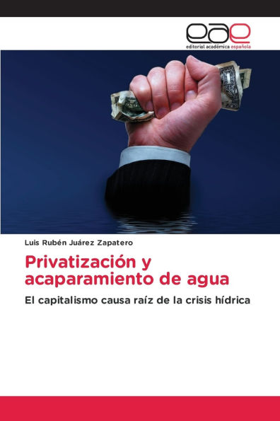 Privatizaci�n y acaparamiento de agua