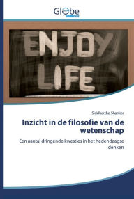 Title: Inzicht in de filosofie van de wetenschap, Author: Siddhartha Shankar