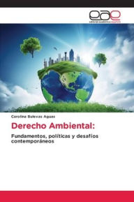 Title: Derecho Ambiental, Author: Carolina Bulevas Aguas