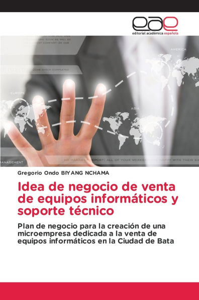 Idea de negocio de venta de equipos informï¿½ticos y soporte tï¿½cnico