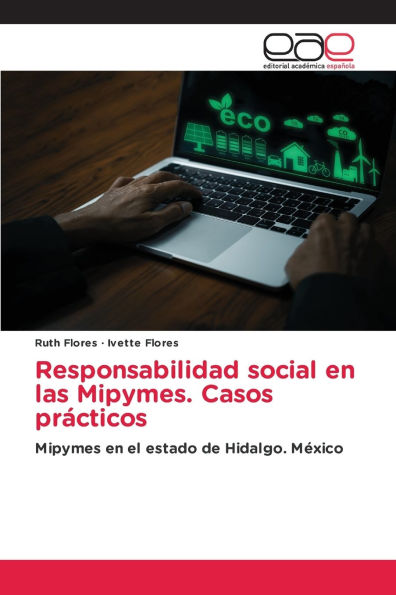Responsabilidad social en las Mipymes. Casos prï¿½cticos