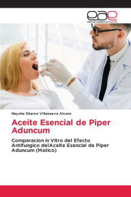 Title: Aceite Esencial de Piper Aduncum, Author: Naysha Sharon Villanueva Alvaro
