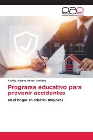 Title: Programa educativo para prevenir accidentes, Author: Alleiny Aurora Pïrez Ramirez