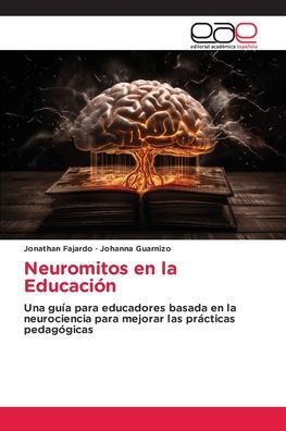 Neuromitos en la Educaciï¿½n
