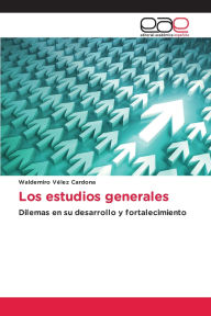 Title: Los estudios generales, Author: Waldemiro Vïlez Cardona