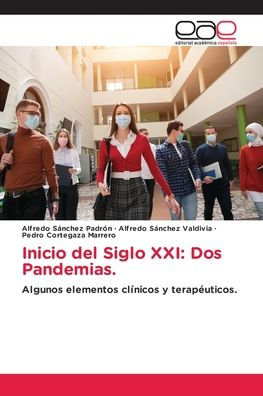 Inicio del Siglo XXI: Dos Pandemias.