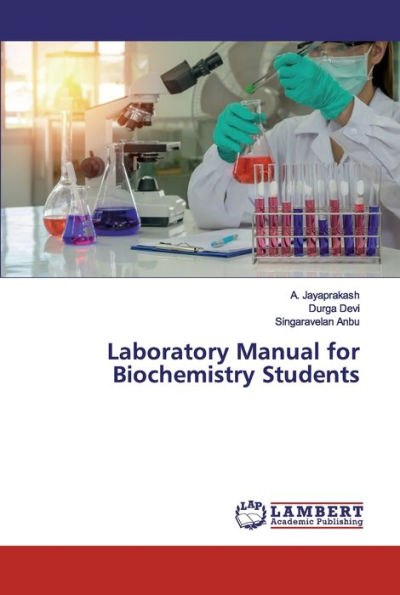 Laboratory Manual for Biochemistry Students
